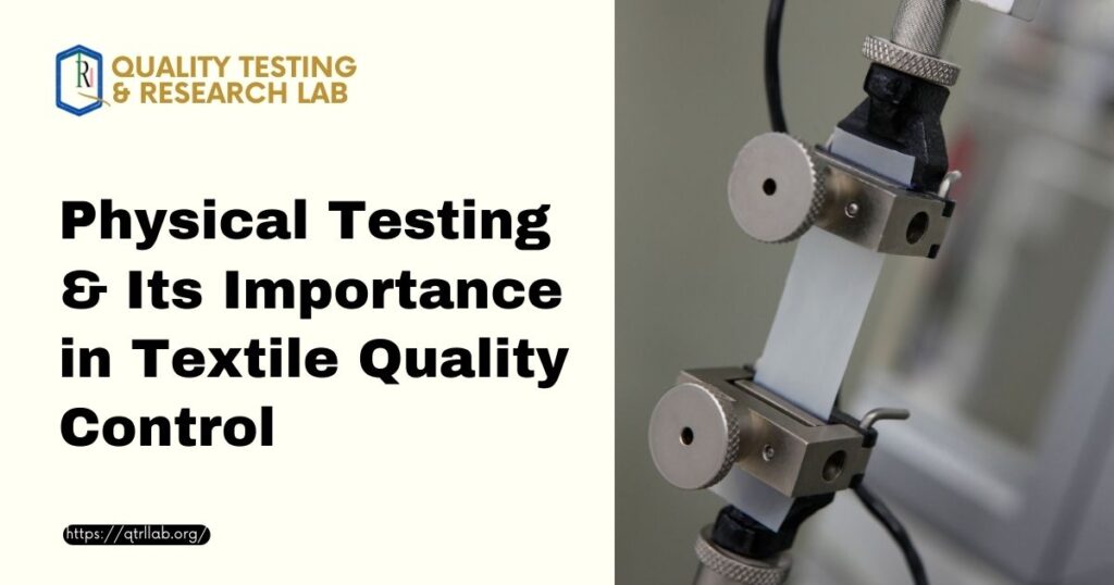 Physical Testing & Its Importance in Textile Quality Control - Quality ...